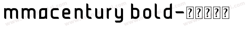mmacentury bold字体转换